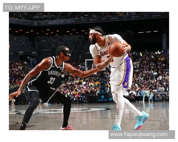 湖人对阵篮网比赛精彩回顾及最终比分分析10月10日赛事亮点